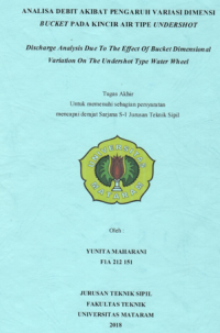 ANALISA DEBIT AKIBAT PENGARUH VARIASI DIMENSI BUCKET PADA KINCIR AIR TIPE UNDERSHOT