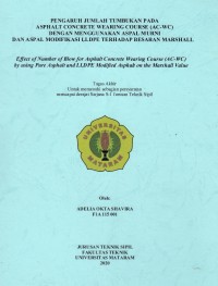 PENGARUH JUMLAH TUMBUKAN PADA ASPHALT CONCRETE WEARING COURSE (AC-WC) DENGAN MENGGUNAKAN ASPAL MURNI DAN ASPAL MODIFIKASI LLDPE TERHADAP BESARAN MARSHALL