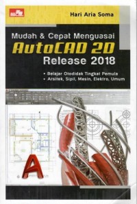 Mudah&Cepat Menguasai  Autocad 20 Relese 2018