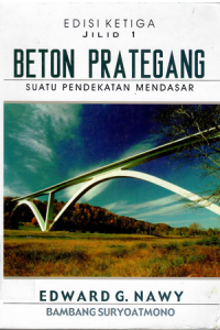 BETON BERTULANG:suatu pendekatan dasar / Edward G. Nawy