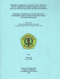 KINERJA CAMPURAN LASTON AC-WC DENGAN  ASPAL MODIFIKASI SERBUK SERAT PELEPAH  BATANG PISANG DAN MINYAK PELUMAS BEKAS