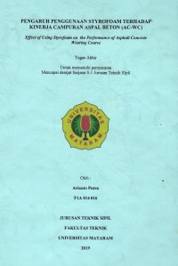 KARAKTERISTIK CAMPURAN ASPAL BETON AC-WC DENGAN MENGGUNAKAN ASPAL MODIFIKASI GILSONITE PADA BERBAGAI SUHU PENCAMPURAN