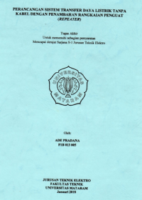 PERANCANGAN SISTEM TRANSFER DAYA LISTRIK TANPA KABEL DENGAN PENAMBAHAN RANGKAIAN PENGUAT (REPEATER