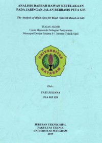 ANALISIS DAERAH RAWAN KECELAKAAN  PADA JARINGAN JALAN BERBASIS PETA GIS