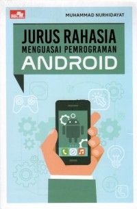 Jurus Rahasia Menguasai Pemrograman Android