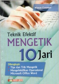 Teknik Efektif Mengetik 10 Jari