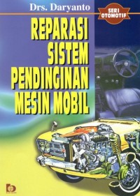 REPARASI SISTEM PENDINGINAN MESIN MOBIL /DARYANTO