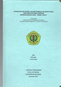 Pengaruh Nilai Brix dalam Pembuatan Bioetanol dari Nira Batang Sorgum menggunakan Ragi Turbo Yeast Influence of brix value in the manufacture of bioethanol from the sorghum nira steam using turbo yeast