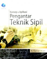 KONSEP DAN APLIKASI PENGANTAR TEKNIK SIPIL