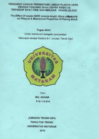 PENGARUH VARIASI PERSENTASE LIMBAH PLASTIK HDPE DENGAN PANJANG 35 mm (ASPEK RASIO 34)  TERHADAP SIFATFISIK DAN MEKANIK PAVING BLOCK