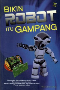 BIKIN ROBOT ITU GAMPANG