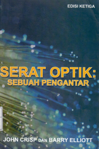 Serat Optik : sebuah pengantar.John Crisp