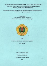 PENGARUH PENGGUNAAN SERBUK  KACA DAN SILICA FUME SEBAGAI BAHAN PENGGANTI SEBAGIAN SEMEN PADA BETON MEMADAT SENDIRI (SCC)