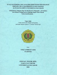 EVALUASI KINERJA DAN ANALISIS KEBUTUHAN PENANGANAN  SIMPANG TIGA TAK BERSINYAL DAN JALINAN  KAWASAN KAMPUS UNIVERSITAS MATARAM