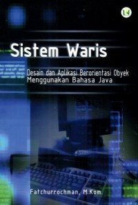 Sistem Waris Desain dan Aplikasi Berorentasi Obyek Menggunakan Bahasa Java