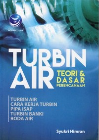 TURBIN AIR TEORI DAN DASAR PERENCANAAN