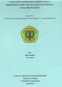 Image of Unjuk Kerja Pembangkit Listrik Tenaga Mikrohidro Turbin Air Tipe Cross Flow Dengan Variasi Bentuk Sudu