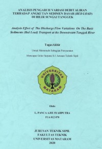 ANALISIS PENGARUH VARIASI DEBIT ALIRAN TERHADAP ANGKUTAN SEDIMEN DASAR (BED LOAD)    DI HILIR SUNGAI TANGGEK