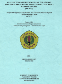 ANALISIS PENGARUH PENGGUNAAN FLY ASH DAN ASBUTON SEBAGAI FILLER PADA ASPHALT CONCRETE -   WEARING COURSE  (AC-WC)