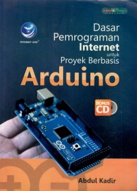 DASAR PEMROGRAMAN INTERNET UNTUK PROYEK BERBASIS ARDUINO