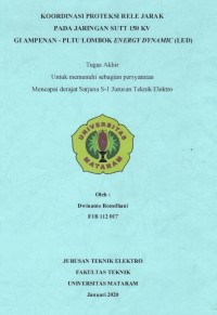 KOORDINASI PROTEKSI RELE JARAK PADA JARINGAN SUTT 150 KV GI AMPENAN – PLTU LOMBOK ENERGY DYNAMIC (LED)