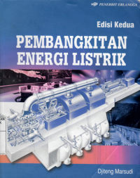 PEMBANGKITAN ENERGI LISTRIK / Djiteng Marsudi