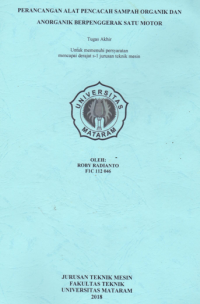 PERANCANGAN ALAT PENCACAH SAMPAH ORGANIK DAN  ANORGANIK BERPENGGERAK SATU MOTOR