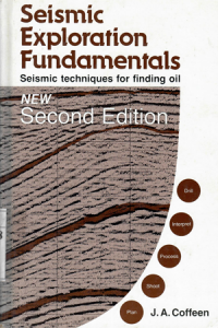 Image of seismic exploration fundamentals: seismic techniques for finding oil / J.A. Coffen