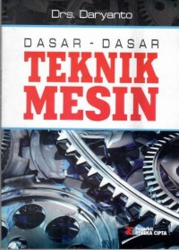 DASAR DASAR TEKNIK MESIN